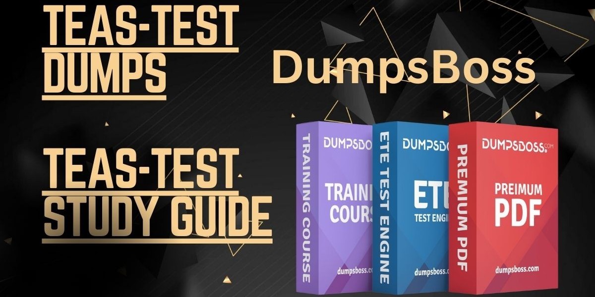 DumpsBoss Your Ultimate TEAS-Test Study Guide for Success