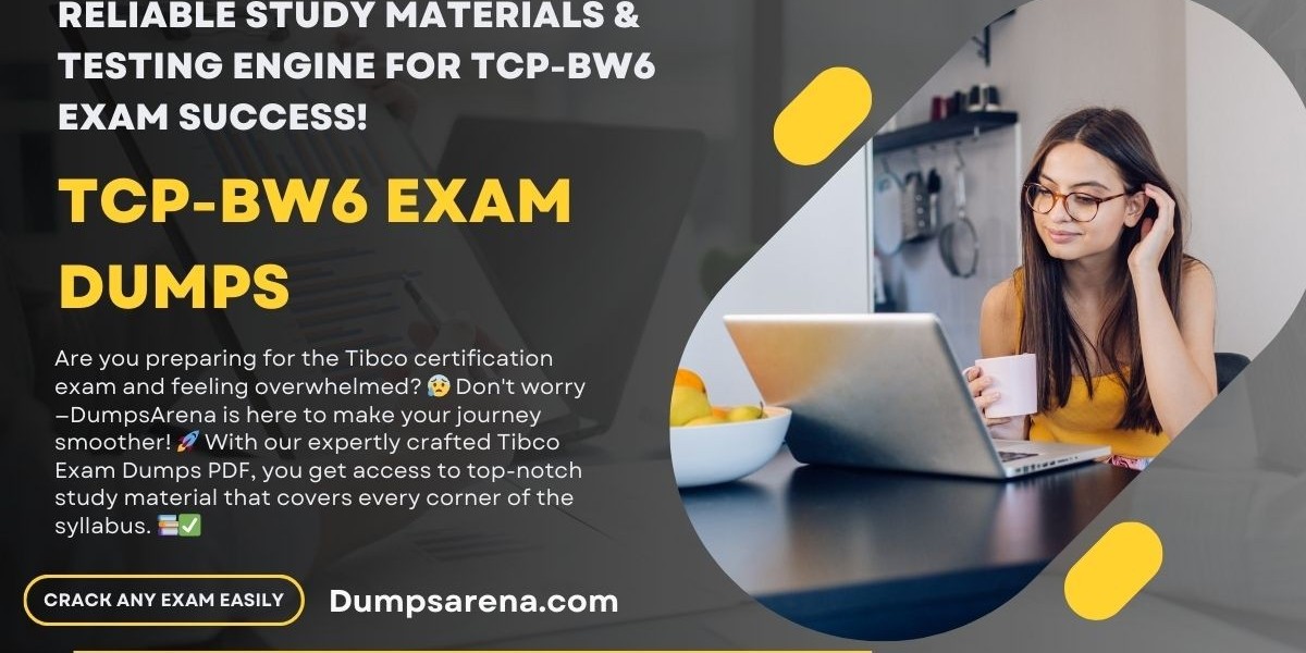 Top-Rated TCP-BW6 Exam Dumps for TIBCO BusinessWorks Cert